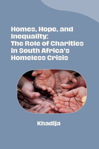 Homes, Hope, and Inequality