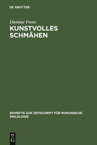 Kunstvolles Schmähen: Frühe Toskanische Dichtung Und Mittellateinische Poetik