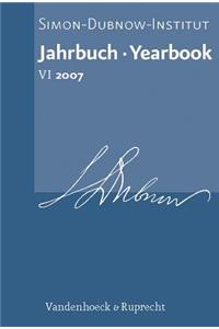 Jahrbuch Des Simon-Dubnow-Instituts/Simon Dubnow Institute Yearbook, Volume 6