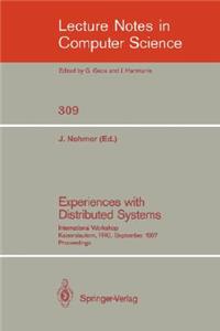 Experiences with Distributed Systems