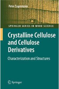 Crystalline Cellulose and Derivatives