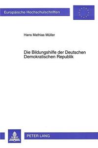 Die Bildungshilfe der Deutschen Demokratischen Republik
