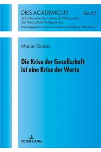 Krise der Gesellschaft ist eine Krise der Werte