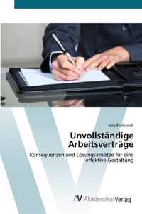 Unvollständige Arbeitsverträge