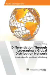 Differentiation Through Leveraging a Global Distribution Network