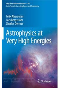 Astrophysics at Very High Energies