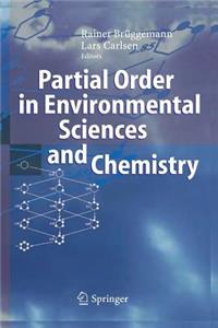 Partial Order in Environmental Sciences and Chemistry