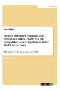 From an Elaborated Financial Social Accounting Matrix (FSAM) to a full Computable General Equilibrium (CGE) Model for Germany