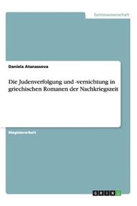 Judenverfolgung und -vernichtung in griechischen Romanen der Nachkriegszeit