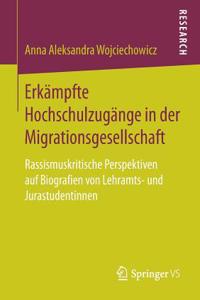 Erkämpfte Hochschulzugänge in Der Migrationsgesellschaft