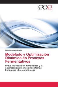 Modelado y Optimización Dinámica en Procesos Fermentativos