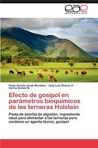 Efecto de Gosipol En Parametros Bioquimicos de Las Terneras Holstein