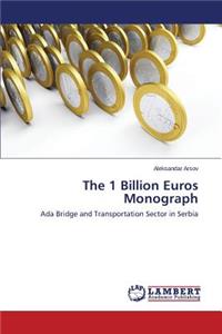 1 Billion Euros Monograph
