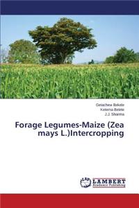 Forage Legumes-Maize (Zea mays L.)Intercropping