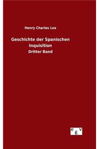 Geschichte der Spanischen Inquisition