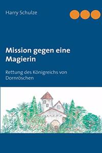 Mission gegen eine Magierin