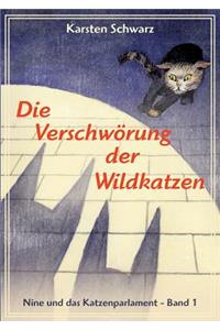 Die Verschwörung der Wildkatzen