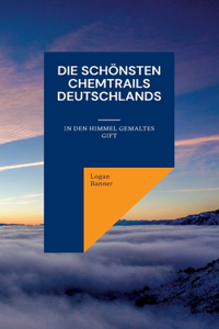Die schönsten Chemtrails Deutschlands