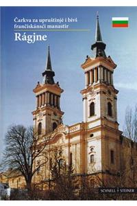 Ragjne: Carkva Za Uprustinje I Bivs Franciskansci Manastir