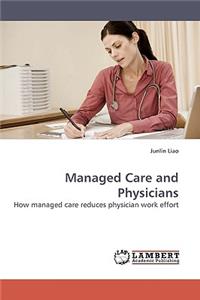 Managed Care and Physicians