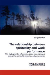 Relationship Between Spirituality and Work Performance
