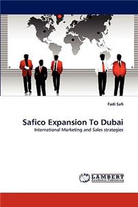 Safico Expansion To Dubai - International Marketing and Sales strategies
