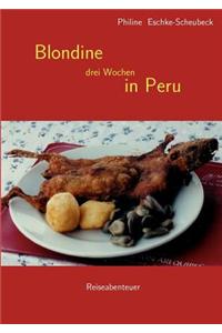 Blondine Drei Wochen in Peru
