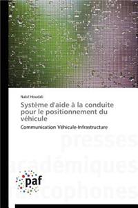 Système d'Aide À La Conduite Pour Le Positionnement Du Véhicule