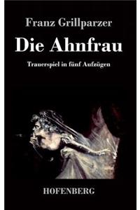 Die Ahnfrau