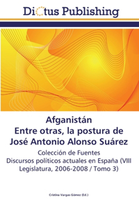 Afganistán. Entre otras, la postura de José Antonio Alonso Suárez
