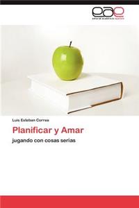 Planificar y Amar