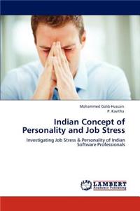 Indian Concept of Personality and Job Stress