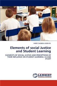 Elements of Social Justice and Student Learning