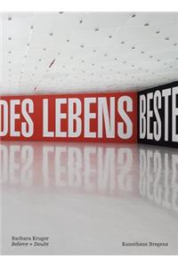 Barbara Kruger: Believe & Doubt