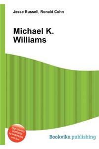 Michael K. Williams