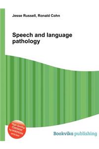 Speech and Language Pathology