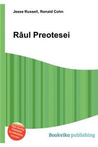 Raul Preotesei