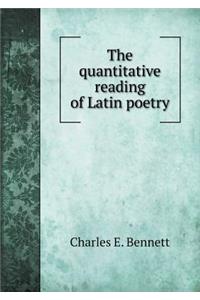The Quantitative Reading of Latin Poetry