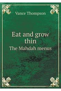 Eat and Grow Thin the Mahdah Menus