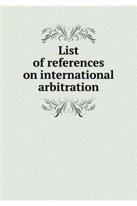 List of References on International Arbitration