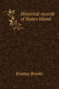 HISTORICAL RECORDS OF STATEN ISLAND