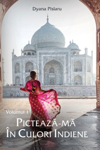 Picteaza-ma in culori indiene