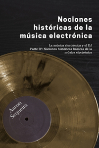 Nociones históricas básicas de la música electrónica