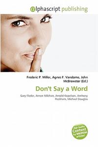 Don't Say a Word
