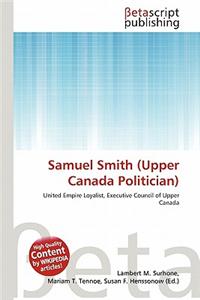 Samuel Smith (Upper Canada Politician)