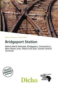 Bridgeport Station
