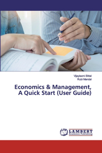Economics & Management, A Quick Start (User Guide)