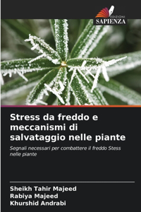 Stress da freddo e meccanismi di salvataggio nelle piante