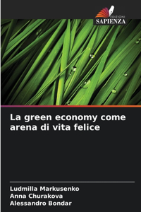 green economy come arena di vita felice