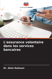 L'assurance volontaire dans les services bancaires